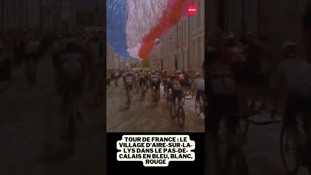 Tour de France : Le village d’Aire-sur-La-Lys dans le Pas-de-Calais en Bleu, Blanc, Rouge #tdf