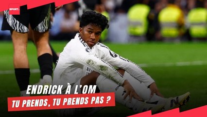 Endrick à l'OM... Tu prends, tu prends pas ?