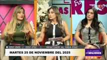 Llegaron las mujeres - martes 25 de noviembre 2025