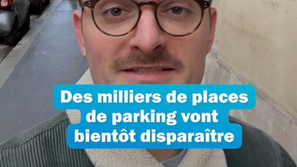 Pourquoi ces places de stationnement vont-elles progressivement disparaître de votre commune ?