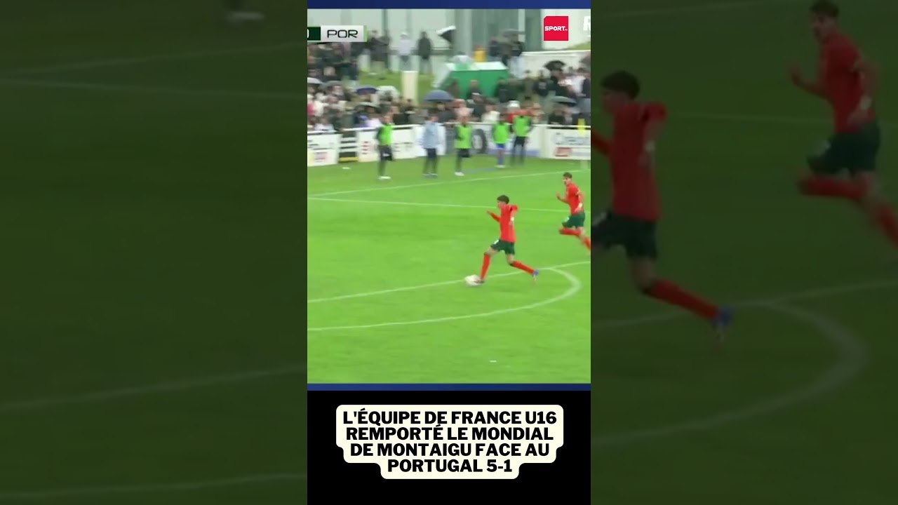 L'équipe de France U16 remporté le Mondial de Montaigu face au Portugal 5-1 #football