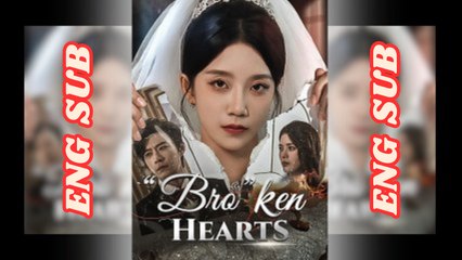 Broken Hearts Chinese Drama | Sad Love Story | Full Movie English Subtitles