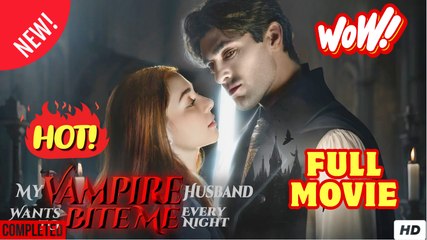 My Vampire Husband Wants to Bite Me Every Night (2025) - FULL [Eng Sub]