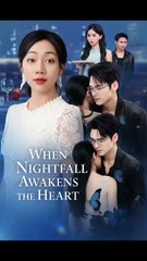 When Nightfall Awakens The Heart