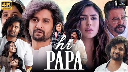Hi Papa (Hi Nanna) 2024 New_Full_Hindi_HD_Movie