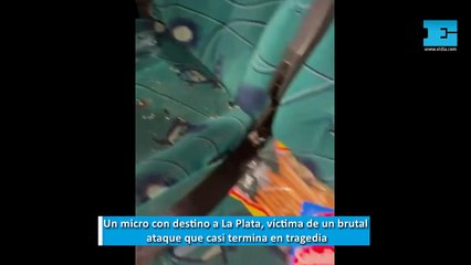 Un micro con destino a La Plata, víctima de un brutal ataque que casi termina en tragedia