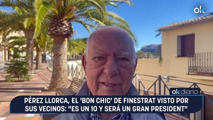 Pérez Llorca, el 'bon chic' de Finestrat visto por sus vecinos: "Es un 10 y será un gran President"