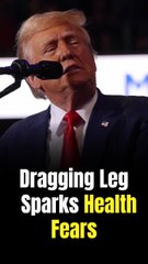 Trump’s stair struggles and dragging leg fuel health concerns