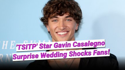 'TSITP' Star Gavin Casalegno Just Posted An Emotional New Video From His Surprise Wedding To Cheyanne King