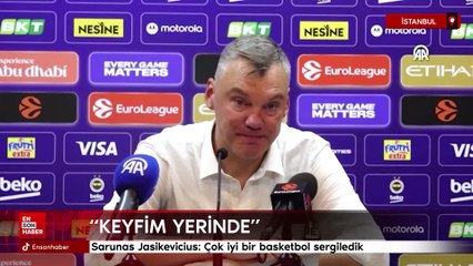 Sarunas Jasikevicius: Çok iyi bir basketbol sergiledik