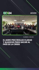 El agro pide reglas claras y alianzas para sacar al país de la crisis