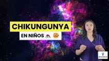 👶 Chikungunya en Niños: Lo que Debes Saber 🦟🤒