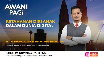 AWANI Pagi: Ketahanan Diri Anak Dalam Dunia Digital