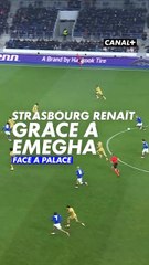 QUI D’AUTRE ?! EMEGHA REDONNE ESPOIR AUX STRASBOURGEOIS 🤯
