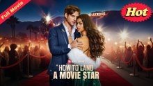How to Land a Movie Star (Completed)