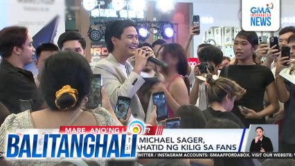 First fan meet ni Michael Sager, success sa paghahatid ng kilig sa fans | Balitanghali