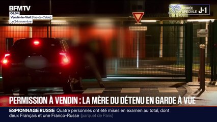 La mère et d'autres membres de la famille du détenu de la prison de Vendin-le-Vieil qui bénéficiait d'une permission de sortir lundi 24 novembre ont été interpellés