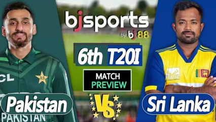 Pakistan vs  Sri Lanka 2025 | PAK vs SL 6thT20I Match Preview | Tri-Series