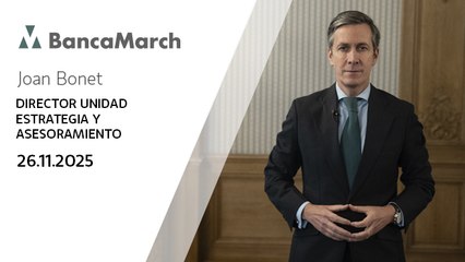 Análisis semanal de economía y mercados (26-11-2025)