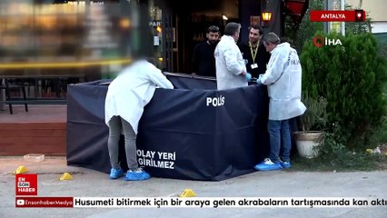 Antalya'da husumeti bitirmek için bir araya gelen akrabaların tartışmasında kan aktı