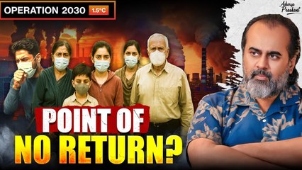 Climate Endgame: Power, not principles, run the world || Acharya Prashant (2025)