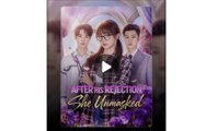 After His Rejection She Unmasked Chinese Drama