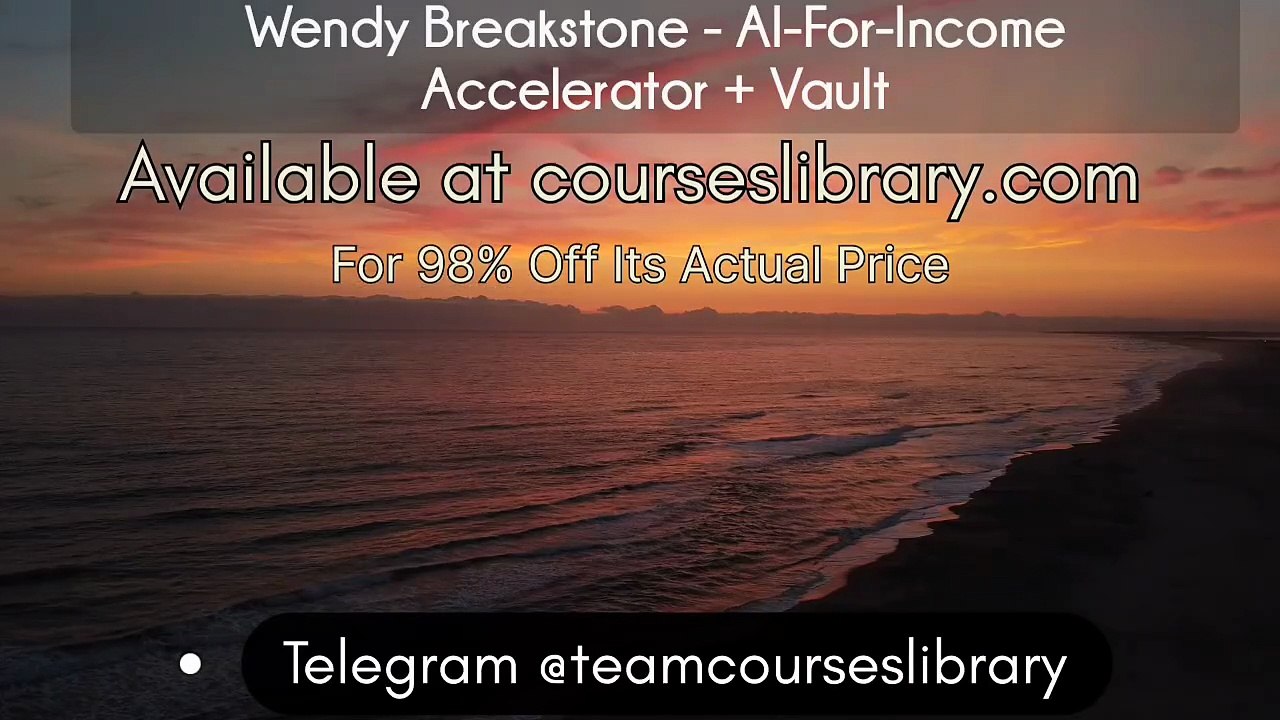 (Courseslibrary.com)Wendy Breakstone - AI-For-Income Accelerator + Vault