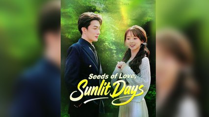Seeds of Love, Sunlit Days