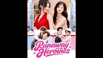 RUNAWAY HEROINES