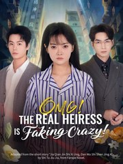 Omg The Real Heiress Is Faking Crazy