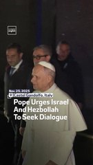 Pope Urges Israel And Hezbollah To Seek Dialogue