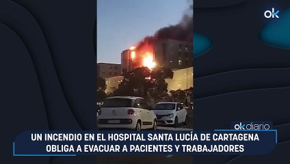 Un incendio en el hospital Santa Lucía de Cartagena obliga a evacuar a pacientes y trabajadores