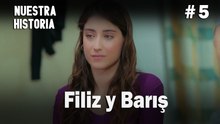 Filiz y Barış # 6 - Nuestra Historia