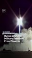 Russia Launches Military Satellites From Plesetsk