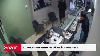 Kuyumcudan hırsızlık anı güvenlik kamerasında
