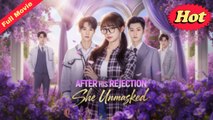 [EngSub] After HIs Rejection She Unmasked