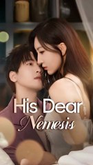 his dear nemesis chinese drama - Full HD Movie Uncut
