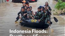 Indonesia Floods: Deaths and Severe Damage