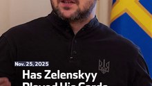 Has Zelenskyy Played His Cards Skillfully?