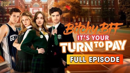 Bitchy BFF It's Your Turn to Pay - DRAMA SHORT