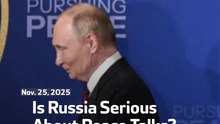 Is Russia Serious About Peace Talks?