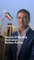 Secrets of Stealing  the Iranian  Nuclear Archive