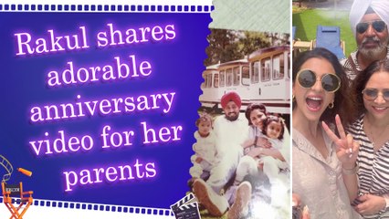 Rakul Preet Singh shares heartwarming anniversary wish for her mom and dad