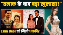 Dharmendra की बेटी Esha Deol-Bharat Takhtani के तलाक के बाद बड़ा खुलासा? चौंकाने वाला दावा