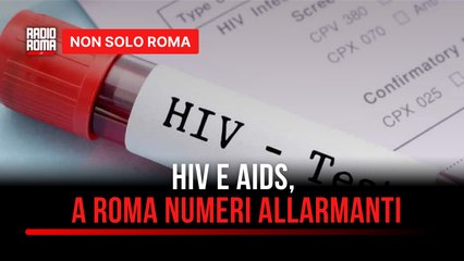 A Roma è boom di diagnosi HIV: perché i nostri giovani sono in pericolo e cosa dobbiamo sapere
