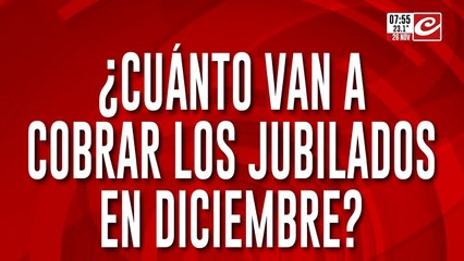 Atención jubilados y pensionados... ¿cuánto van a cobrar en diciembre?