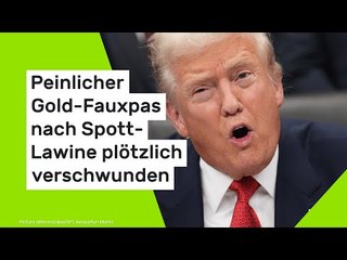 Peinlicher Gold-Fauxpas nach Spott-Lawine plötzlich verschwunden
