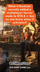 What if Rockstar secretly added a multiplayer horror mode to GTA 6 — but no one knew when it activates?