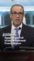 Egypt Urges Full Israeli Withdrawal From Lebanon