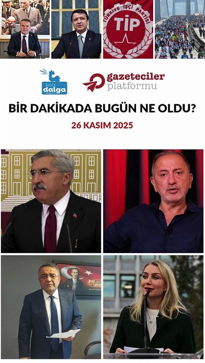 Bir dakikada bugün ne oldu?